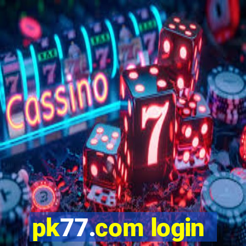 pk77.com login